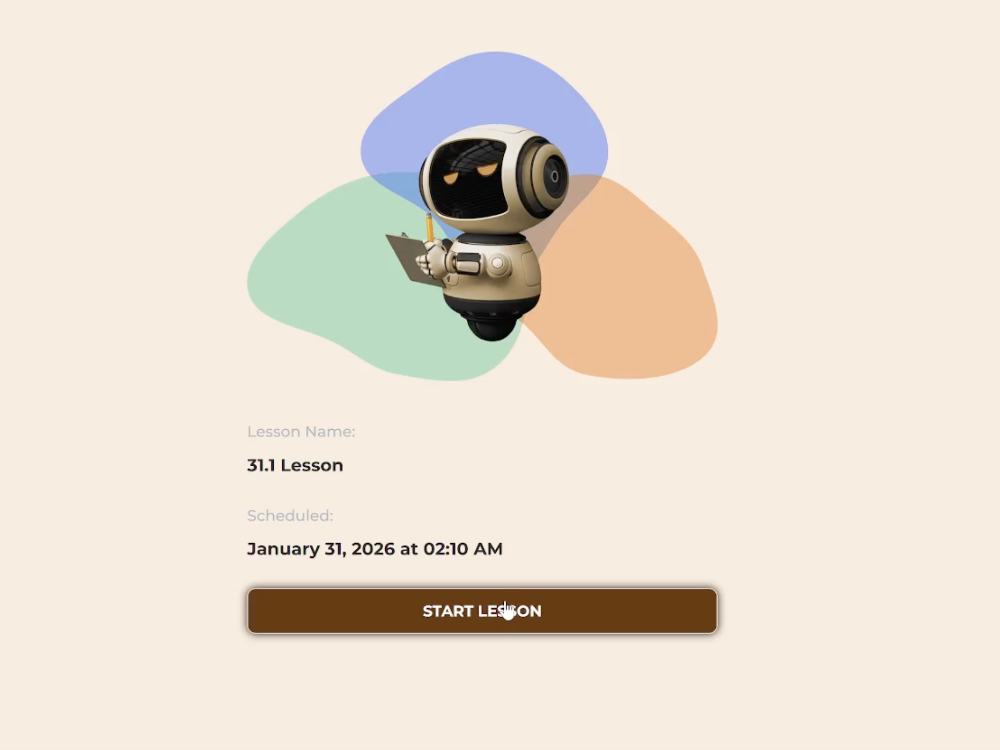 The lesson start screen: the robot tutor illustrated above the lesson name, the scheduled date and time, and a single Start Lesson button